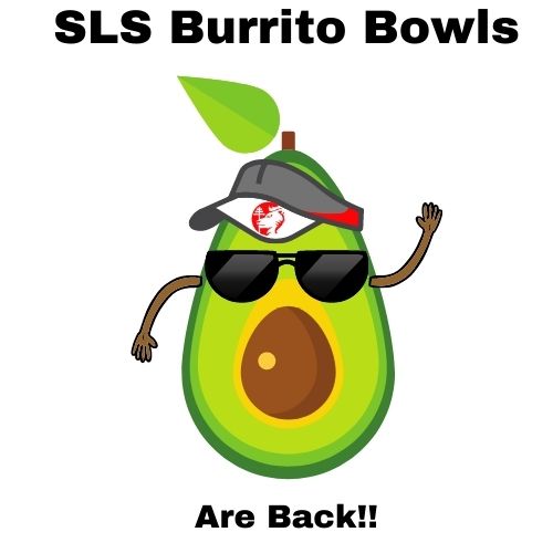 SLS Burrito Bowls are Back!!