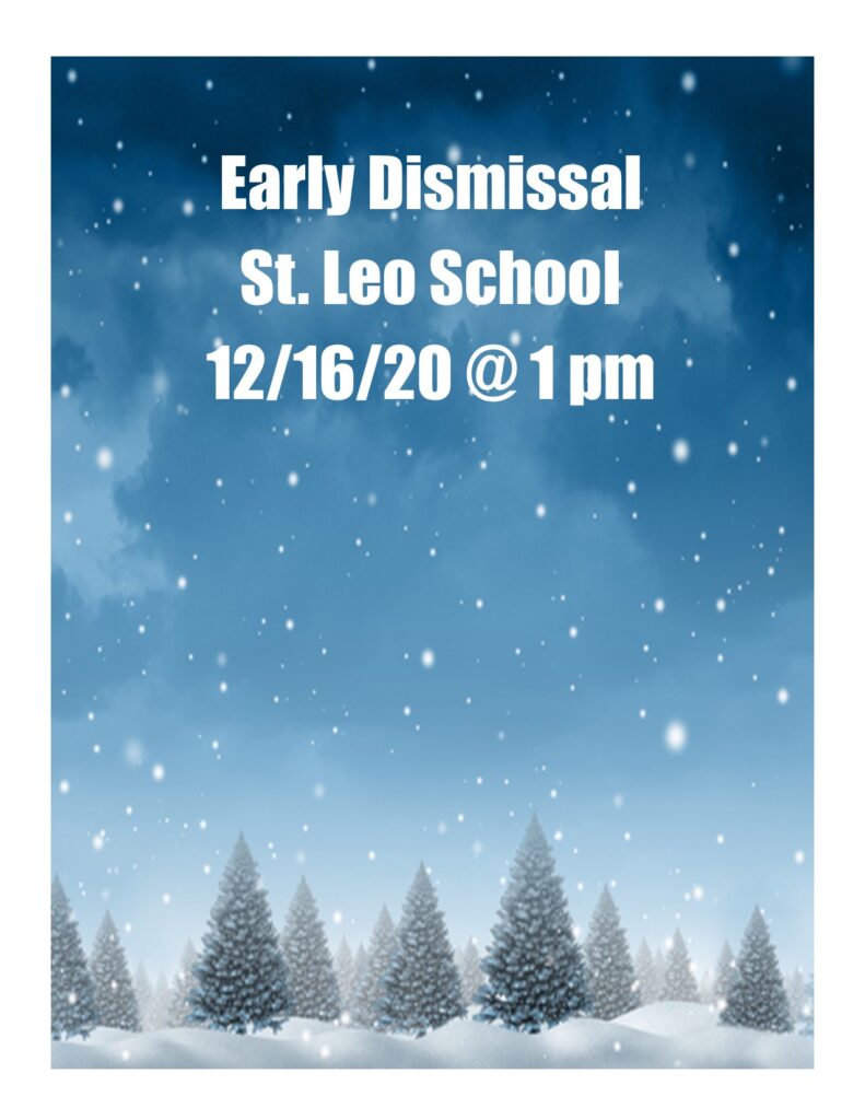 Early Dismissal SLS @ 1 pm 12/16/20